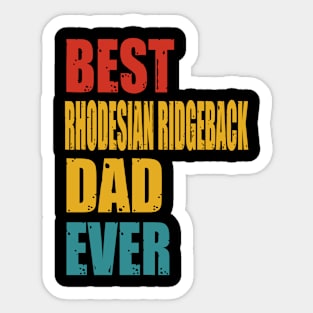 Vintage Best Rhodesian Ridgeback Dad Ever Sticker